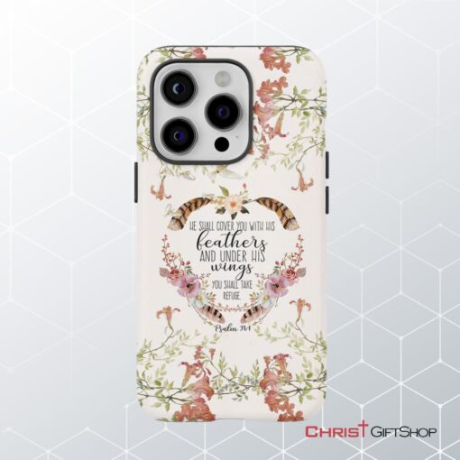 He Shall Cover You With His Feathers Psalm 914 Phone Case