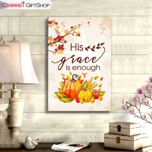 His Grace Is Enough Canvas Wall Art