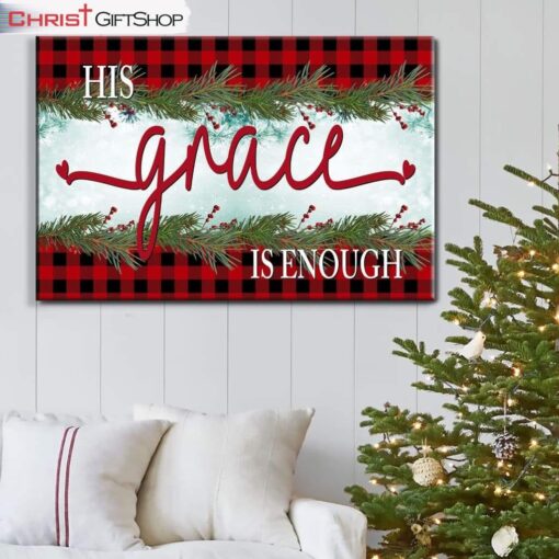 His Grace Is Enough Christmas Wall Art Canvas Print, Christian Christmas Gifts