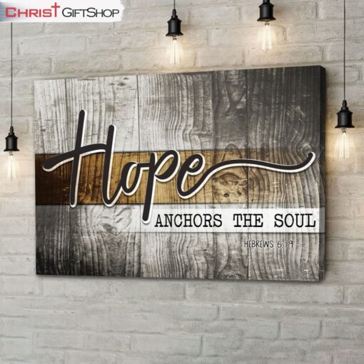 Hope Anchors The Soul Wall Art, Hebrews 619 Bible Verse Wall Art Canvas Print