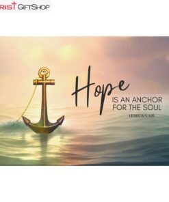 Hope Is An Anchor For The Soul, Seascape Wall Art (Canvas and Poster )