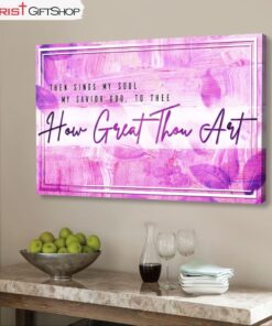 How Great Thou Art Wall Art Canvas and Poster Print, Christian Hymns Wall Art