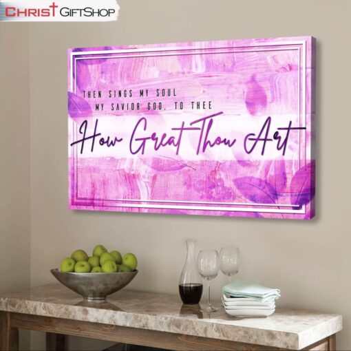 How Great Thou Art Wall Art Canvas and Poster Print, Christian Hymns Wall Art