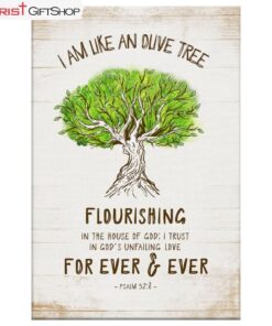 I Am Like An Olive Tree Flourishing In The House Of God Wall Art Canvas