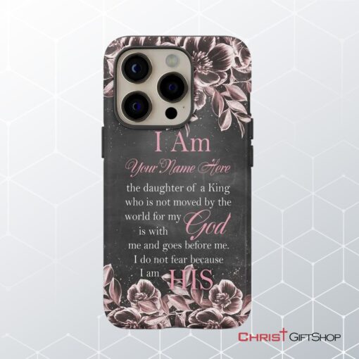 I Am The Daughter Of A King Personalized Name Iphone Case Christian Gifts