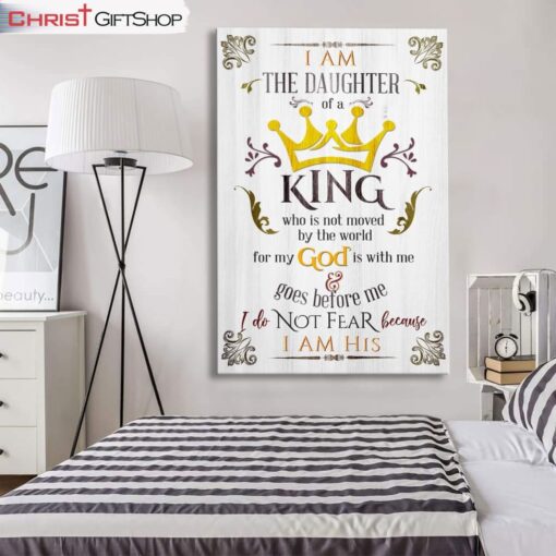 I Am The Daughter Of A King Wall Art Canvas and Poster Print