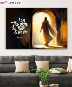 I Am The Way The Truth And The Life John 146, Jesus Tomb Wall Art (Canvas and Poster )