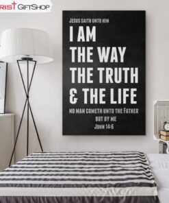 I Am The Way The Truth And The Life John 146 Kjv Bible Verse Wall Art Canvas