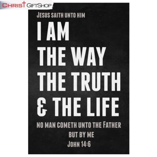 I Am The Way The Truth And The Life John 146 Kjv Bible Verse Wall Art Canvas