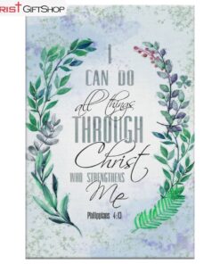 I Can Do All Things Through Christ, Bay Leaf, Bible Verse Wall Art Canvas