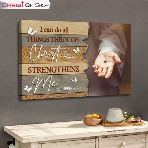 I Can Do All Things Through Christ, Jesus Hands Wall Art (Canvas and Poster )