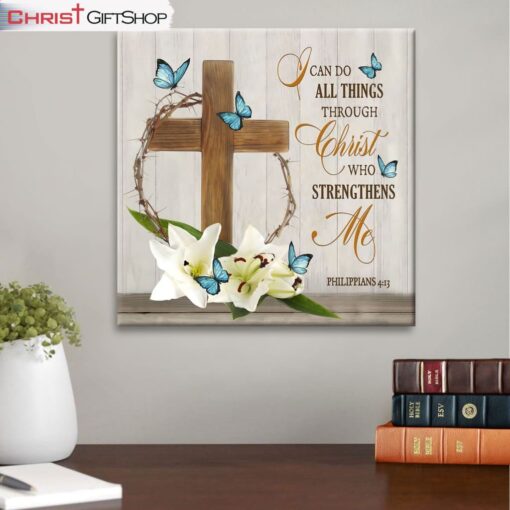 I Can Do All Things Through Christ, Wooden Cross Lily Flower Butterflies Wall Art (Canvas and Poster )