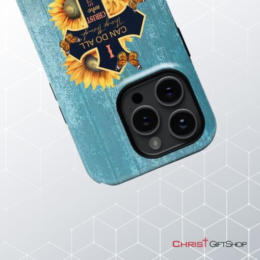 I Can Do All Things Through Christ, Sunflower, Butterfly, Cross Phone Case