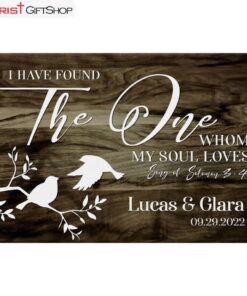 I Have Found The One Whom My Soul Loves Wall Art Personalized Custom Wall Art