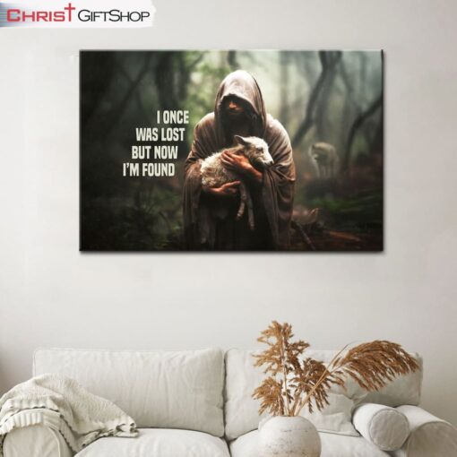 I Once Was Lost But Now I'm Found, Jesus And Lost Sheep Wall Art (Canvas and Poster )