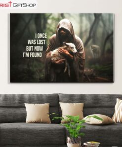 I Once Was Lost But Now I'm Found, Jesus And Lost Sheep Wall Art (Canvas and Poster )