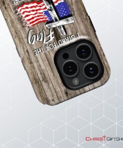 I Stand For The Flag And I Kneel Before God Phone Case