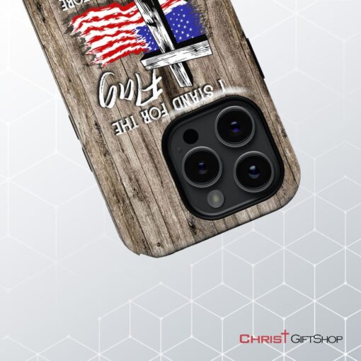 I Stand For The Flag And I Kneel Before God Phone Case