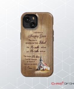 I Still Believe In Amazing Grace Phone Case