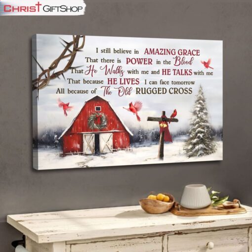 I Still Believe In Amazing Grace Christmas Wall Art Canvas