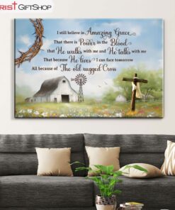 I Still Believe In Amazing Grace, Old White Barn, Cross Wall Art (Canvas and Poster )