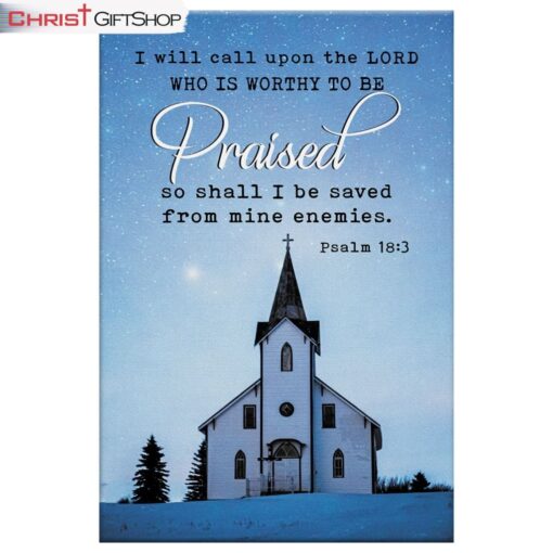 I Will Call Upon The Lord, Country Church, Christian Wall Art Canvas