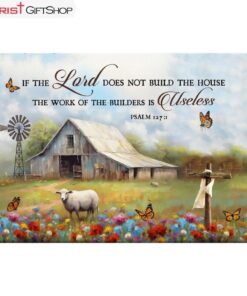 If The Lord Does Not Build The House Psalm 1271 Wall Art Canvas