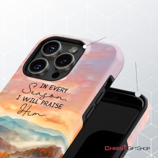 In Every Season I Will Praise Him, Smoky Mountains Phone Case