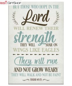 Isaiah 4031 Wall Art But Those Who Hope In The Lord Wall Art Canvas and Poster Print