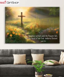 Isaiah 408 The Word Of Our God Endures Forever Canvas Wall Art