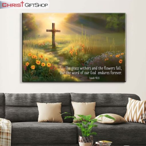 Isaiah 408 The Word Of Our God Endures Forever Canvas Wall Art