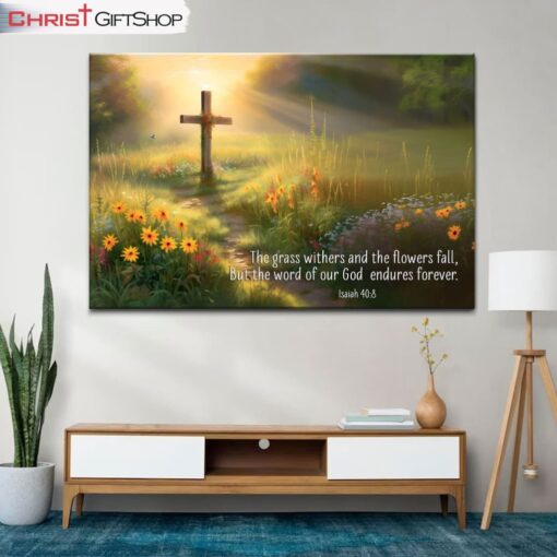 Isaiah 408 The Word Of Our God Endures Forever Canvas Wall Art