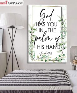 Isaiah 4916 God Has You In The Palm Of His Hand, Bible Verse, Canvas Wall Art