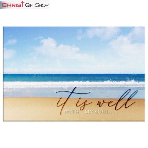 It Is Well With My Soul, Beach Coastal, Christian Wall Art Canvas Print