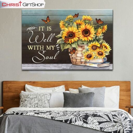 It Is Well With My Soul, Butterfly, Sunflower Wall Art (Canvas and Poster )