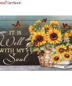 It Is Well With My Soul, Butterfly, Sunflower Wall Art (Canvas and Poster )