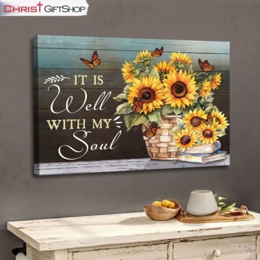 It Is Well With My Soul, Butterfly, Sunflower Wall Art (Canvas and Poster )