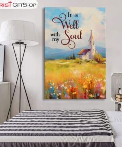 It Is Well With My Soul, Church Art Wall Art (Canvas and Poster )