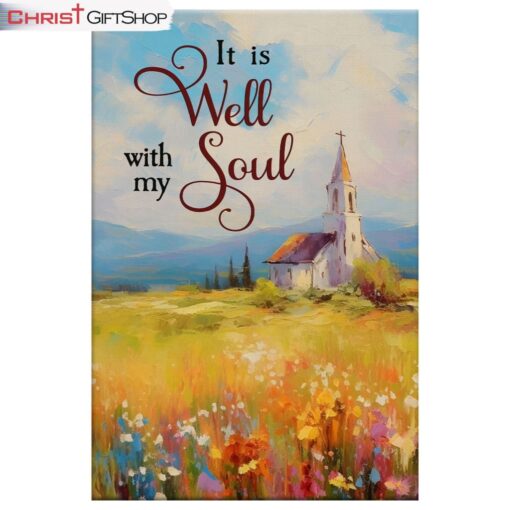 It Is Well With My Soul, Church Art Wall Art (Canvas and Poster )