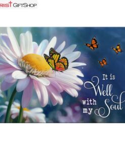 It Is Well With My Soul, Daisy And Butterfly Wall Art (Canvas and Poster ) Print