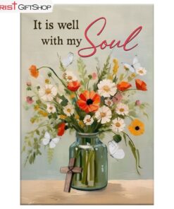 It Is Well With My Soul, Flowers In Jar, Christian Wall Art Canvas