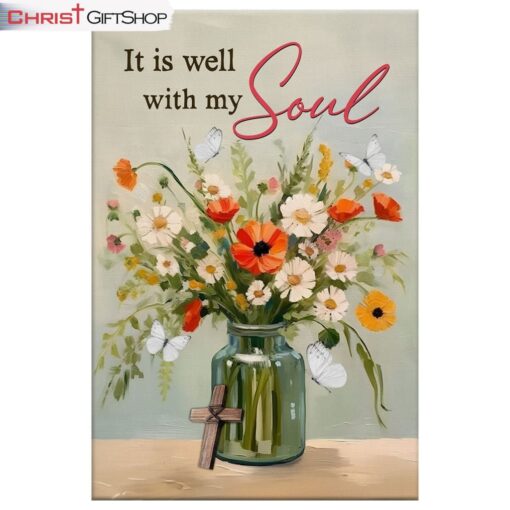 It Is Well With My Soul, Flowers In Jar, Christian Wall Art Canvas