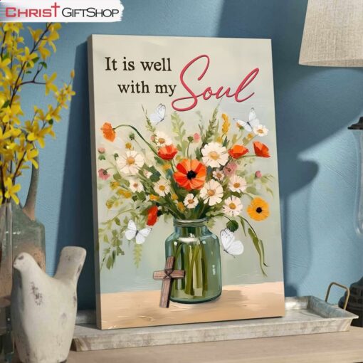 It Is Well With My Soul, Flowers In Jar, Christian Wall Art Canvas