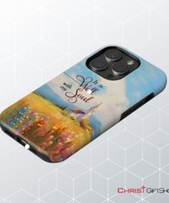 It Is Well With My Soul, Church Art Phone Case