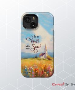 It Is Well With My Soul, Church Art Phone Case