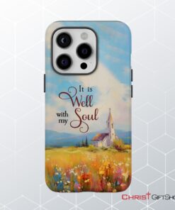 It Is Well With My Soul, Church Art Phone Case