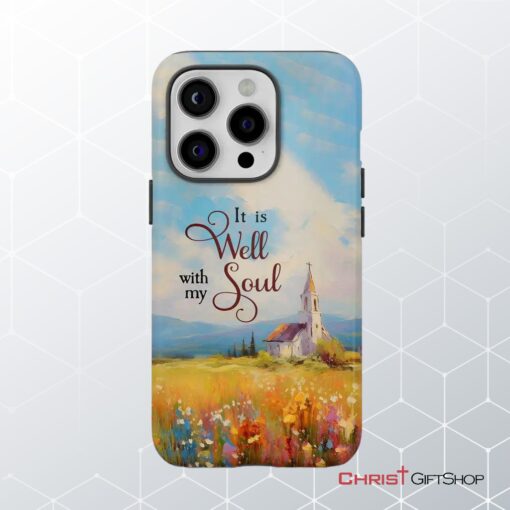 It Is Well With My Soul, Church Art Phone Case