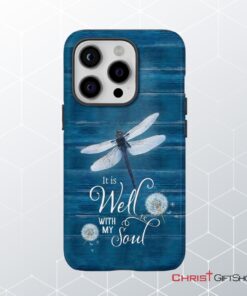 It Is Well With My Soul, Dragonfly, Christian Phone Case