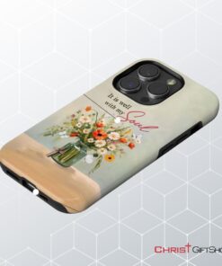 It Is Well With My Soul, Flowers In Jar, Christian Phone Case