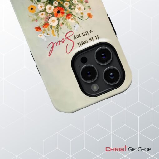 It Is Well With My Soul, Flowers In Jar, Christian Phone Case